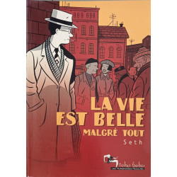 La vie est belle malgré tout