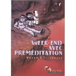 Week-end avec préméditation