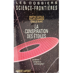 La conspiration des étoiles : les ummos terrestres ou extraterrestres