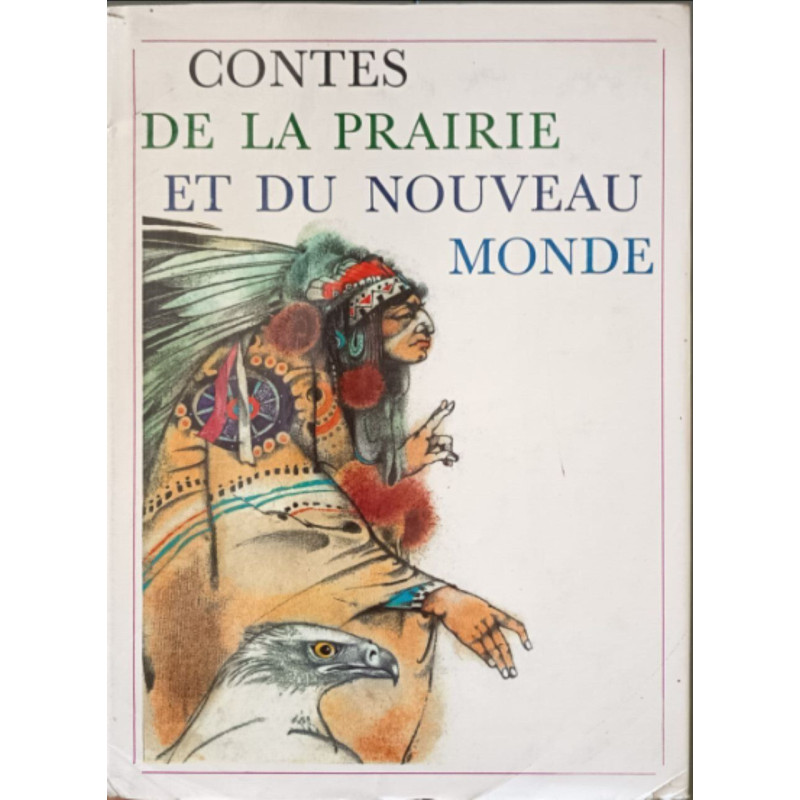 Contes de la prairie et du nouveau monde illustrés par Ludek Manasek
