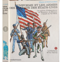 l'uniforme et les armes des soldats des etats-unis/ les guerres...