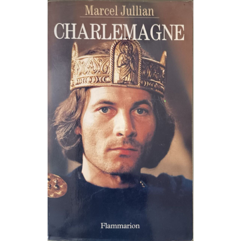 Charlemagne ou La jeunesse du monde