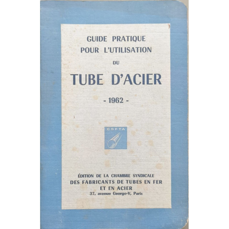 Guide pratique pour l'utilisation du tube d'acier