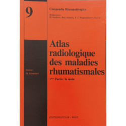 Atlas radiologique des maladies rhumatismales 1ère partie - la main