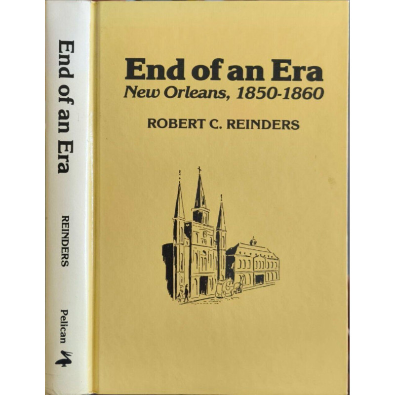 End of an Era: New Orleans 1850-1860