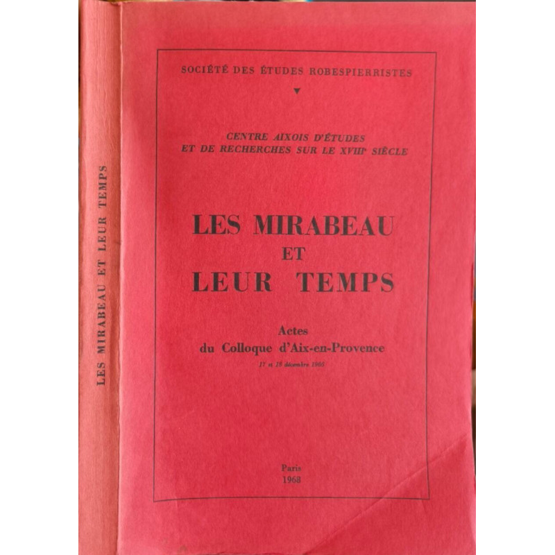 Les Mirabeau et leur Temps Actes du Colloque d'Aix en Provence 17...