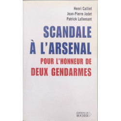 Scandale à l'arsenal : Pour l'honneur de deux gendarmes