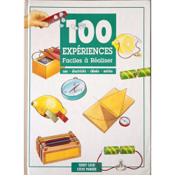 100 expériences faciles à réaliser illustrations de Kuo Kan et...