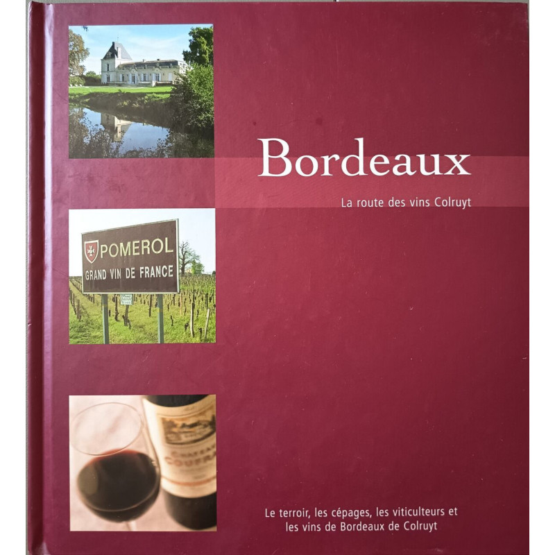 Bordeaux la route des vins Colruyt