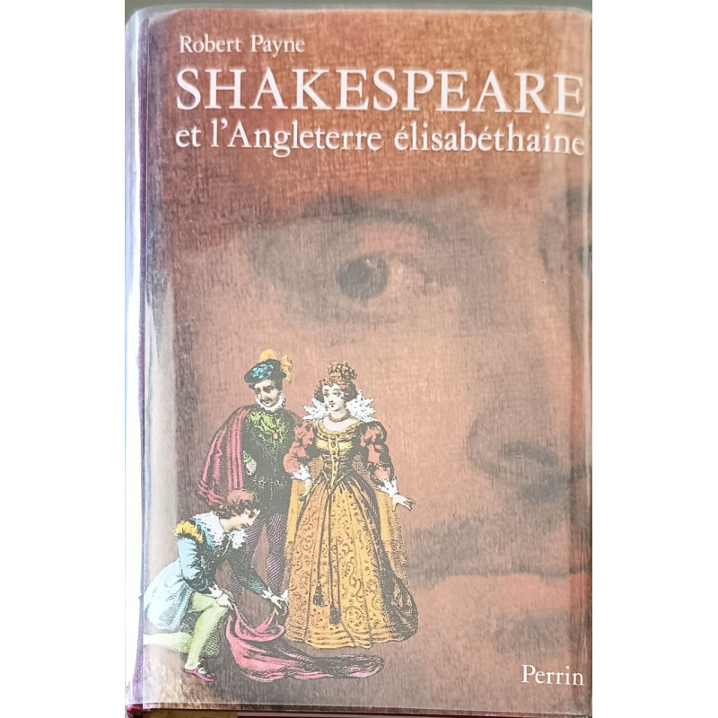 Shakespeare : et l'Angleterre elisabethaine (Perrin)