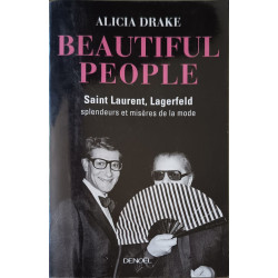 Beautiful People : Saint Laurent Lagerfeld : splendeurs et misères...