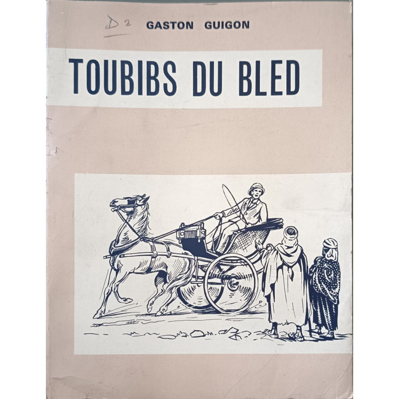 Toubibs du bled illustrations de Benjamin Sarraillon