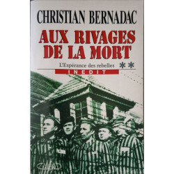 Aux rivages de la mort (inedit.l'esperance des rebelles tome 2