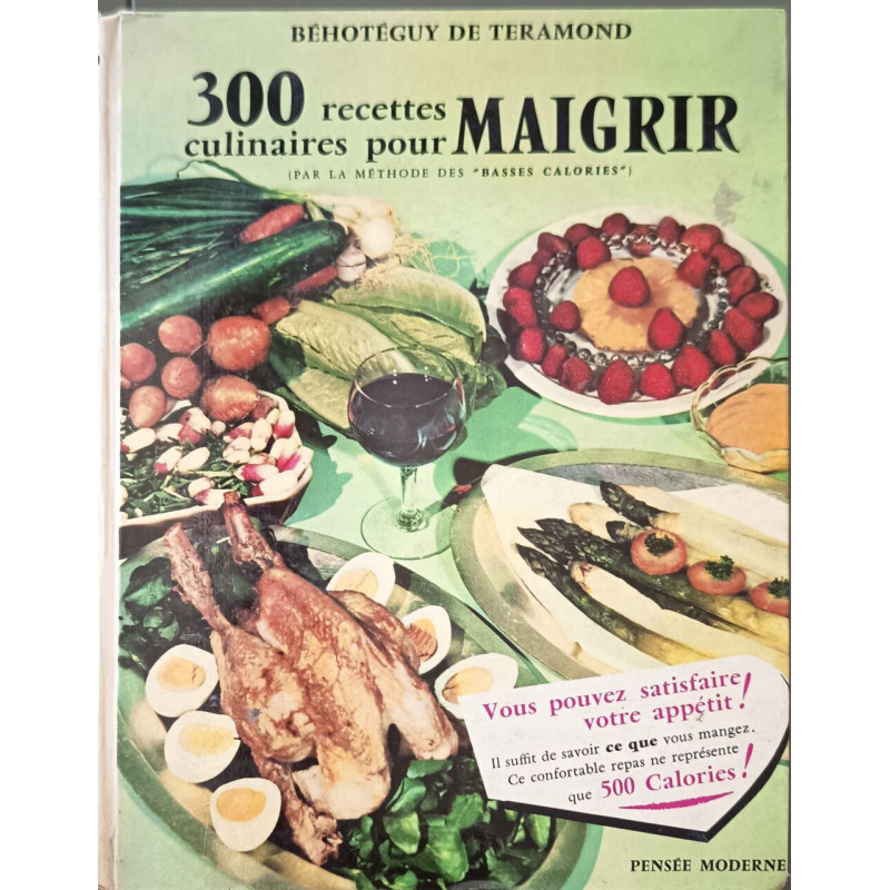 300 recettes culinaires pour maigrir (par la méthode des "basses...