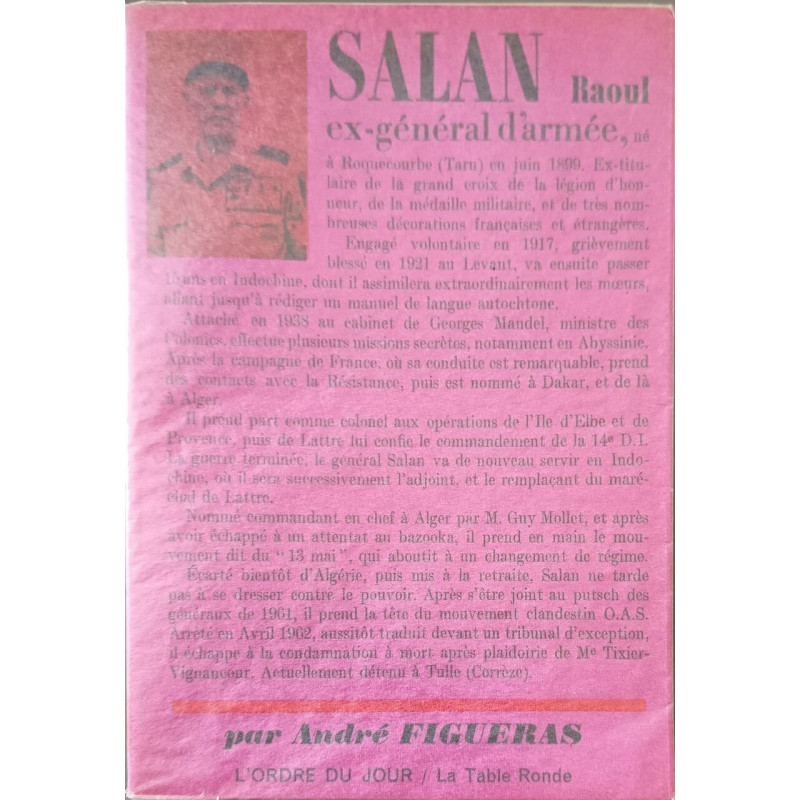 Salan ex-général d'armée né à Roquecourbe (Tarn) en juin 1899...