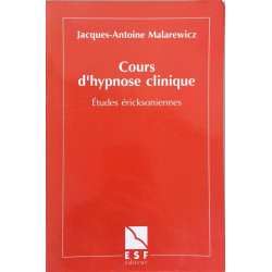 Cours D'hypnose Clinique - Etudes Éricksoniennes 5e Édition