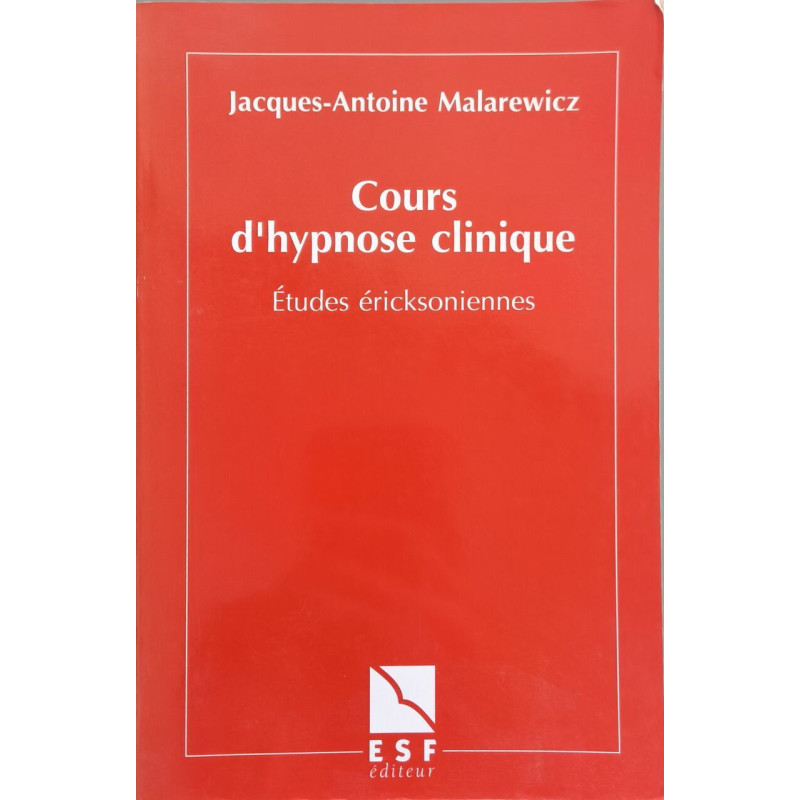 Cours D'hypnose Clinique - Etudes Éricksoniennes 5e Édition