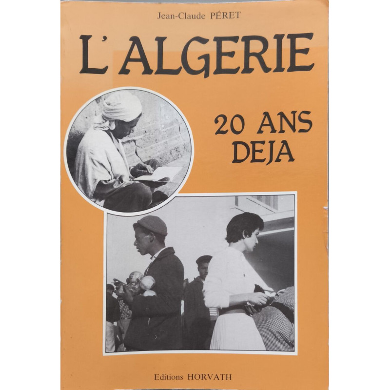L'Algerie vingt ans deja (Collection "La vie quotidienne...