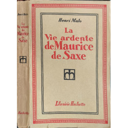 La Vie ardente de Maurice de Saxe