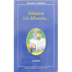 Initiation à la débauche