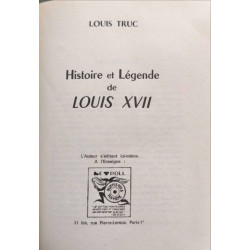 Histoire et Légende de Louis XVII