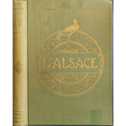 L'Alsace le pays et ses habitants - ouvrage illustré de nombreuses...