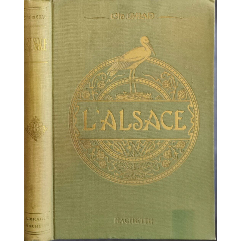 L'Alsace le pays et ses habitants - ouvrage illustré de nombreuses...