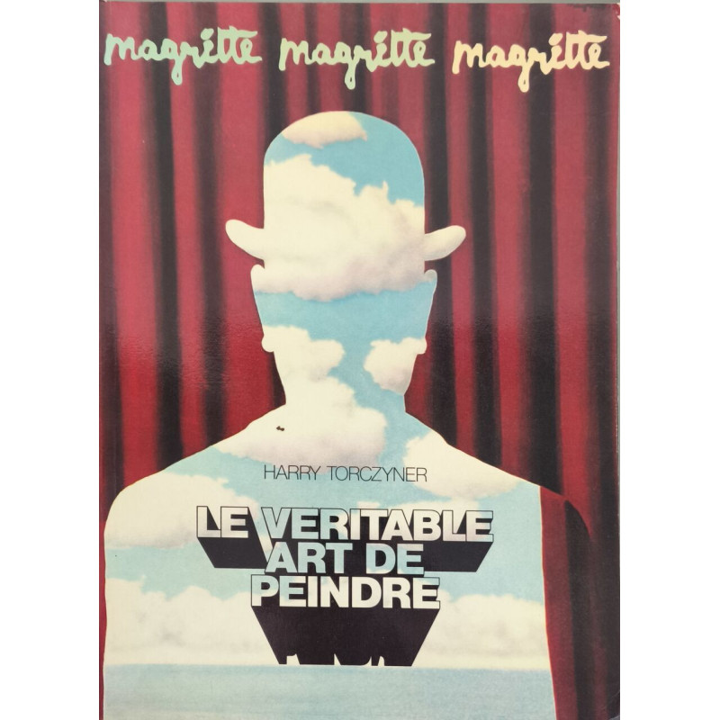René Magritte: Le véritable art de peindre