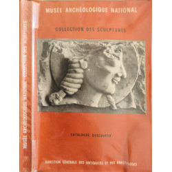 Musée archéologique national. Collection des sculptures. Catalogue...