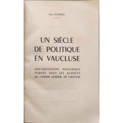 Un siècle de politique en Vaucluse les élections les évènements...