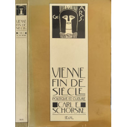 Vienne fin de siècle. Politique et culture