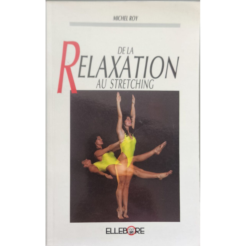 De la relaxation au stretching