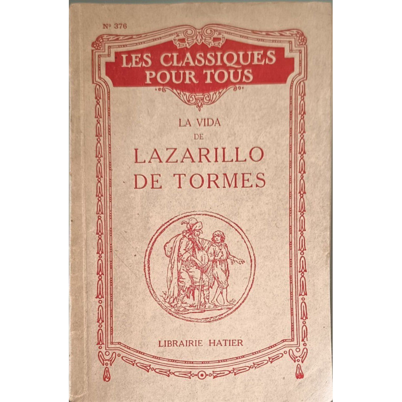 La vida de Lazarillo de Tormes y sus fortunas y adversidades
