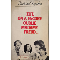 Zut ! on a encore oublié Madame Freud