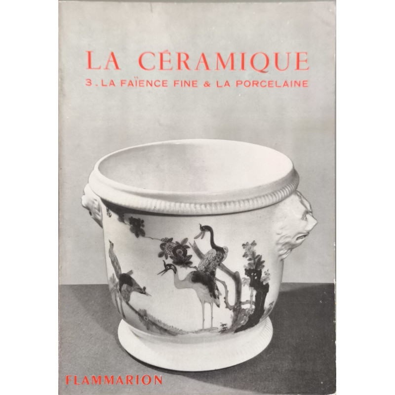 La céramique 3. La faïence fine et la porcelaine