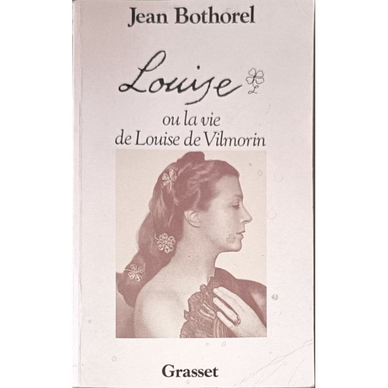Louise ou la vie de louise de vilmorin