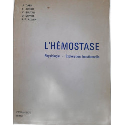 L'hémostase - physiologie exploration fonctionnelle
