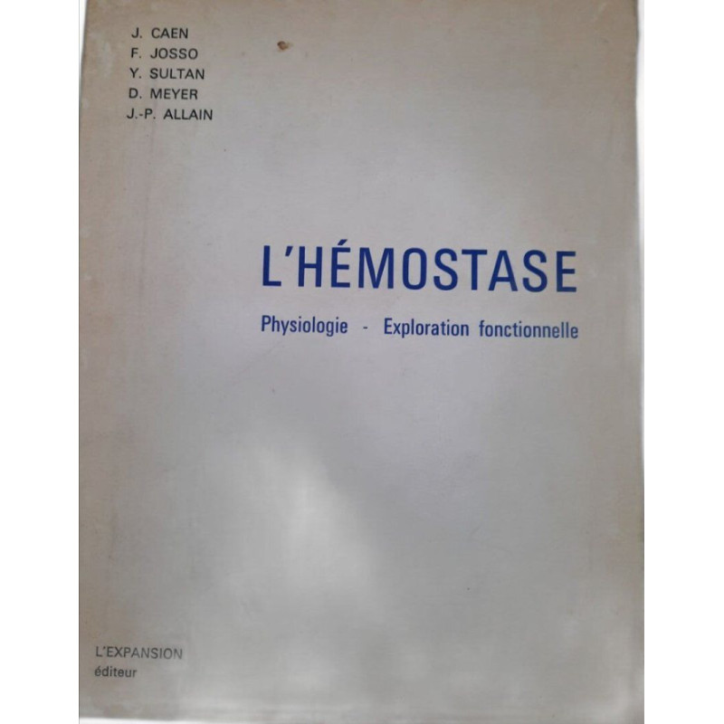 L'hémostase - physiologie exploration fonctionnelle