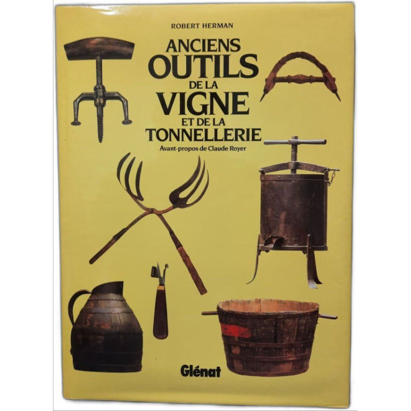 Anciens outils de la vigne et de la tonnellerie