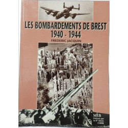 Les bombardements de Brest : 1940-1944
