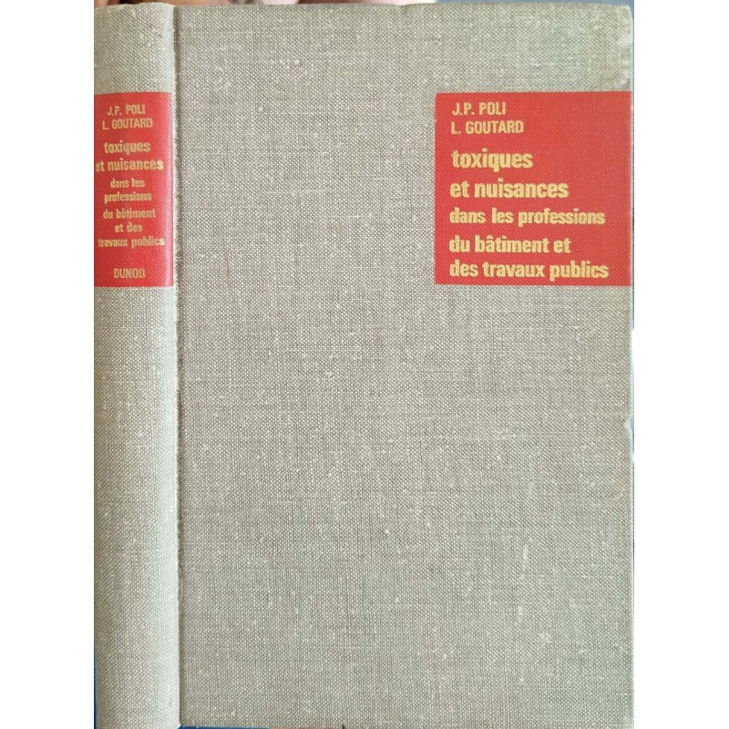 Toxiques et nuisances dans les professions du bâtiment et des...