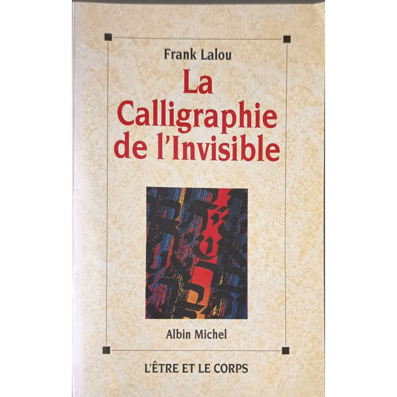 La Calligraphie de l'invisible