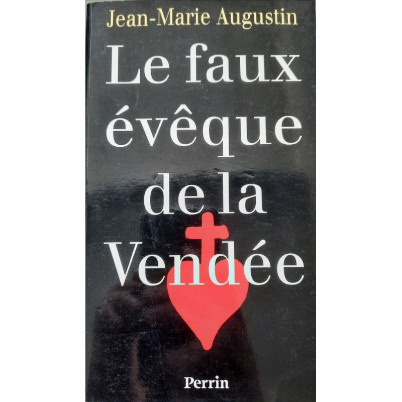 Le faux eveque de la vendee