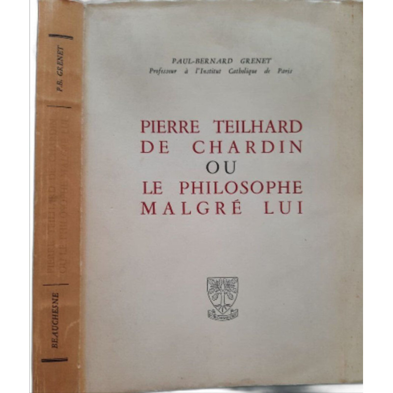 Pierre Teilhard de Chardin ou le philosophe malgré lui