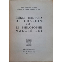 Pierre Teilhard de Chardin ou le philosophe malgré lui
