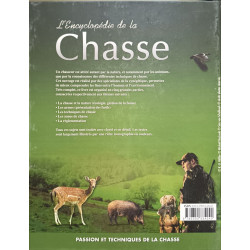 L'ENCYCLOPEDIE DE LA CHASSE. PASSIONS ET TECHNIQUES DE LA CHASSE