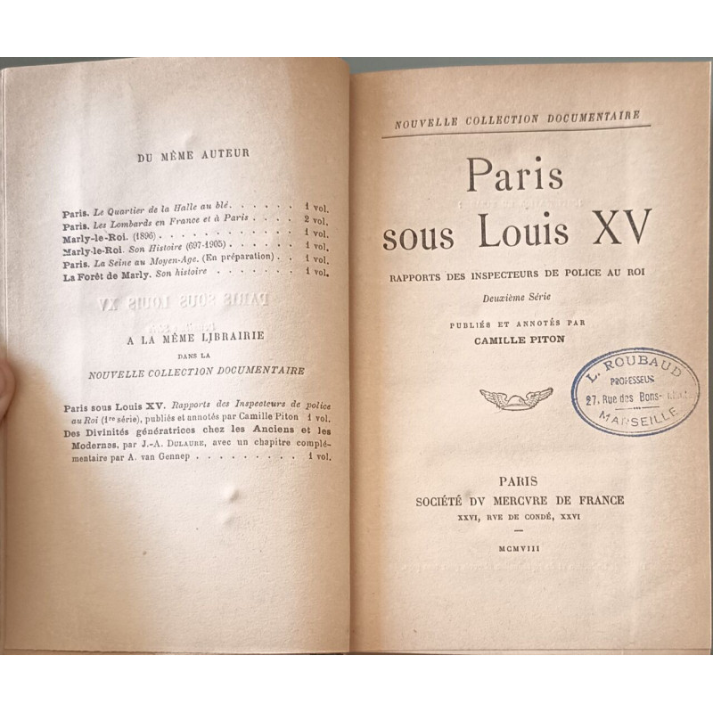 Paris sous Louis XV rapports des inspecteurs de police au Roi