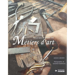 Savoir-faire et secrets des métiers d'art