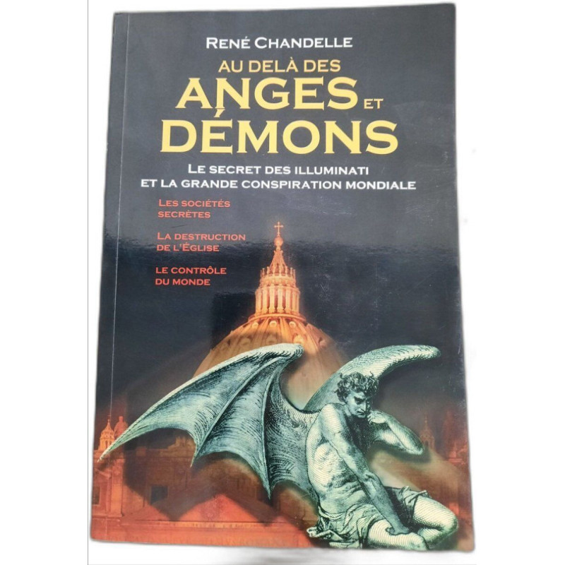 Au-delà des anges et des démons: Le secret des illuminati et la...