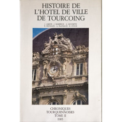 Histoire de l'hôtel de ville de Tourcoing TII